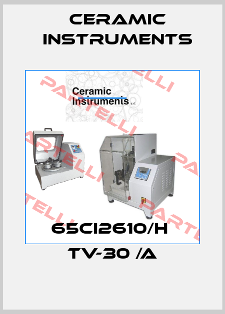 65CI2610/H  TV-30 /A Ceramic Instruments