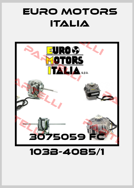 3075059 FC 103B-4085/1 Euro Motors Italia