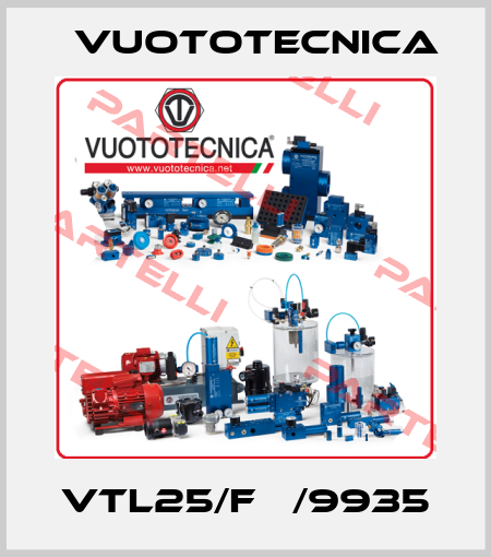VTL25/F   /9935 Vuototecnica