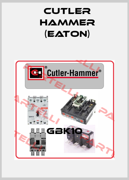 GBK10 Cutler Hammer (Eaton)