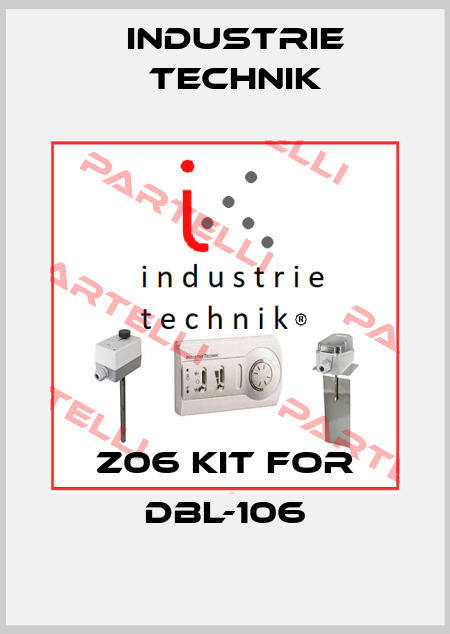 Z06 Kit for DBL-106 Industrie Technik