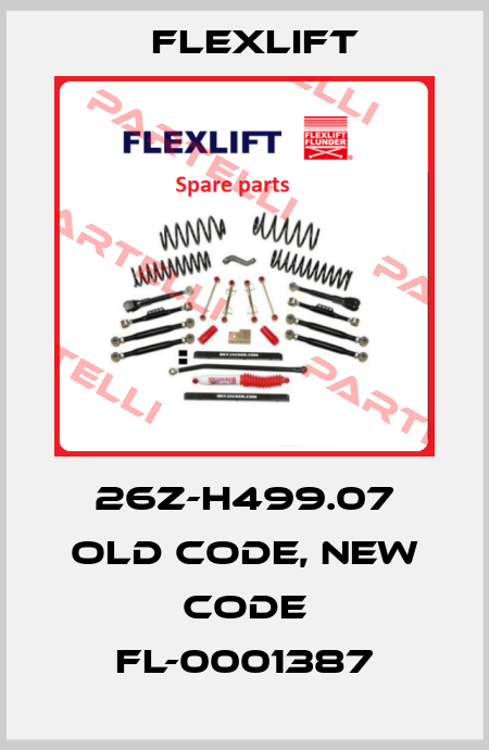 26Z-H499.07 old code, new code FL-0001387 Flexlift