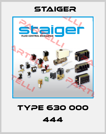 Type 630 000 444 Staiger