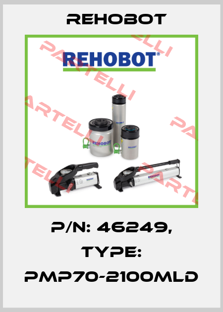 p/n: 46249, Type: PMP70-2100MLD Rehobot