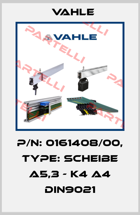 P/n: 0161408/00, Type: SCHEIBE A5,3 - K4 A4 DIN9021 Vahle