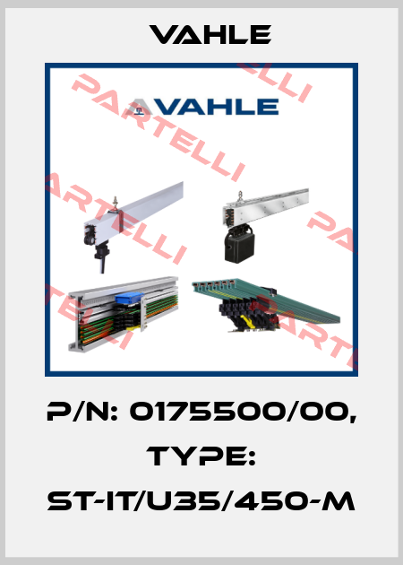 P/n: 0175500/00, Type: ST-IT/U35/450-M Vahle