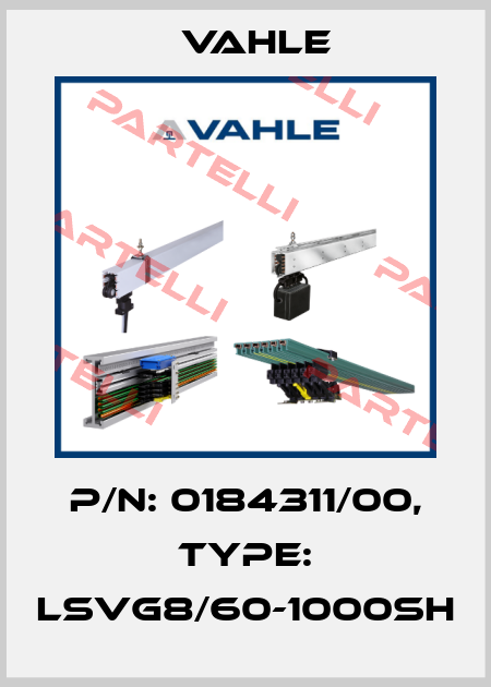 P/n: 0184311/00, Type: LSVG8/60-1000SH Vahle