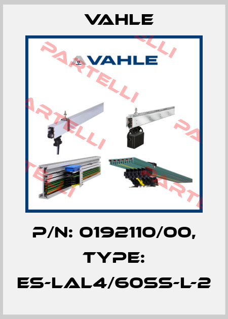 P/n: 0192110/00, Type: ES-LAL4/60SS-L-2 Vahle