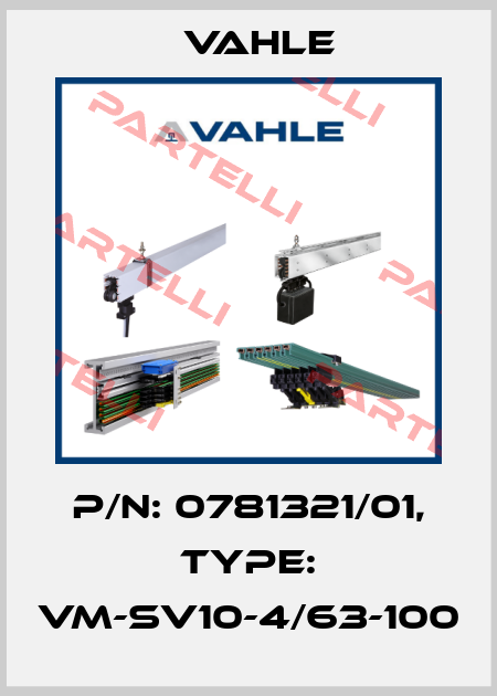 P/n: 0781321/01, Type: VM-SV10-4/63-100 Vahle