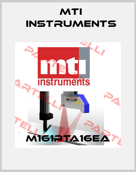 M161PTA16EA Mti instruments