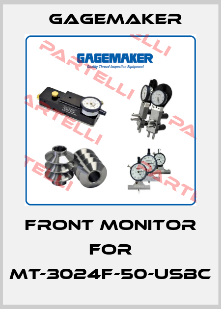 Front monitor for MT-3024F-50-USBC Gagemaker