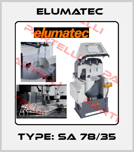 Type: SA 78/35 Elumatec
