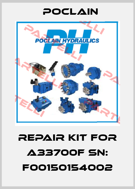 repair kit for A33700F SN: F00150154002 Poclain