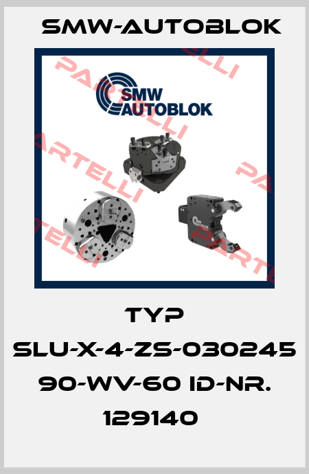 TYP SLU-X-4-ZS-030245 90-WV-60 ID-NR. 129140  Smw-Autoblok