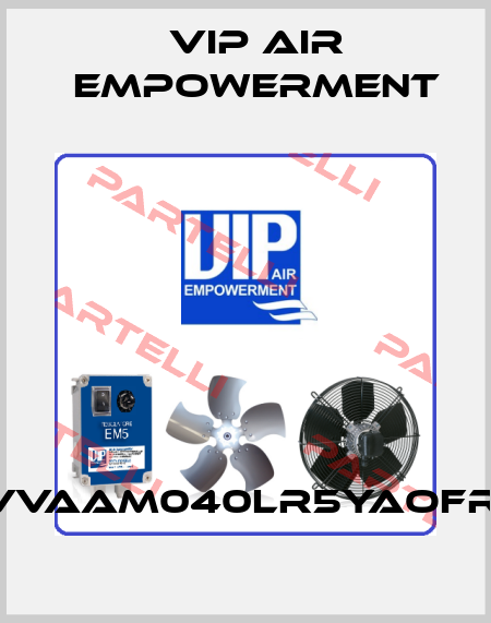 VVAAM040LR5YAOFRI VIP AIR EMPOWERMENT