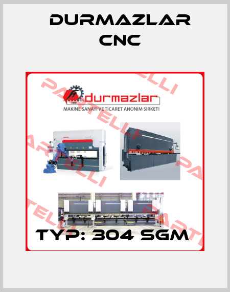 TYP: 304 SGM  Durmazlar CNC