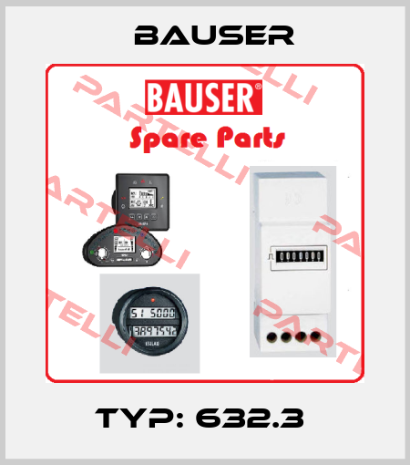 TYP: 632.3  Bauser