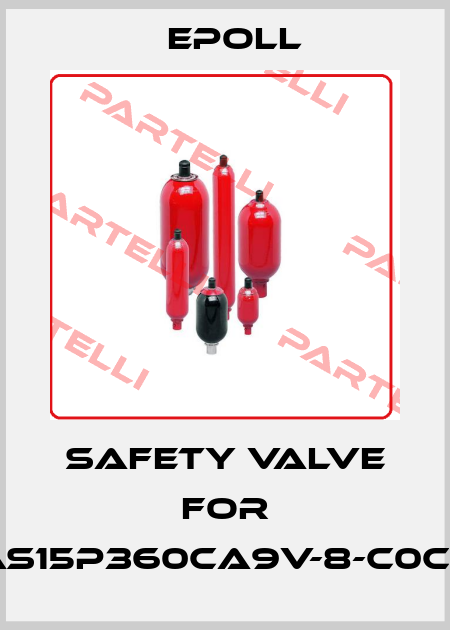 safety valve for AS15P360CA9V-8-C0C0 Epoll