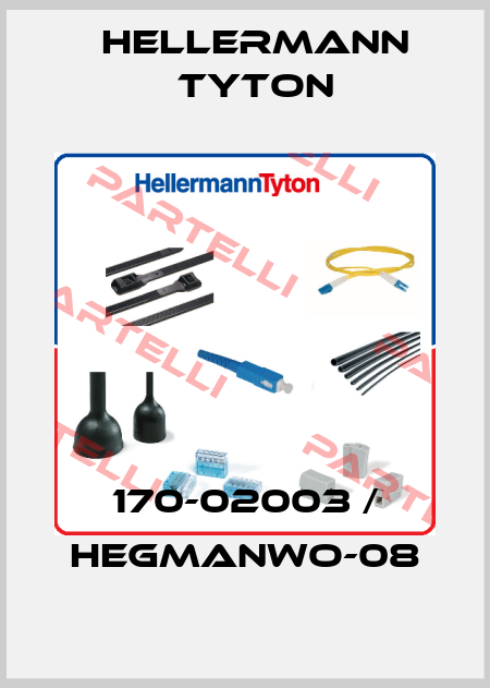 170-02003 / HEGMANWO-08 Hellermann Tyton