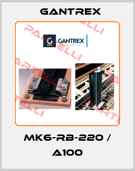MK6-RB-220 / A100 Gantrex