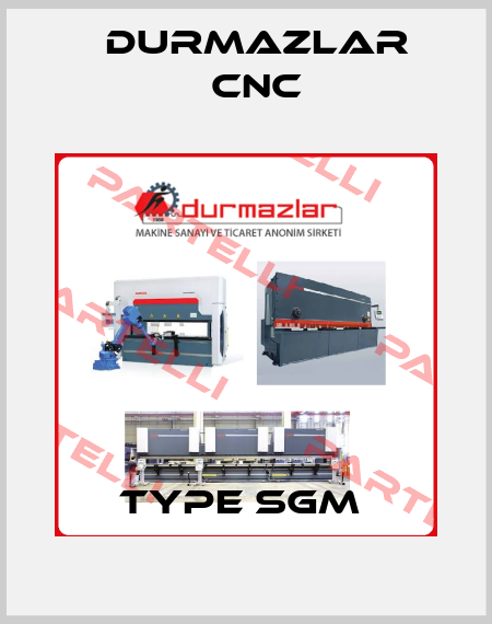 TYPE SGM  Durmazlar CNC