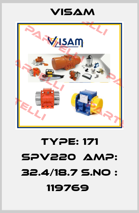 Type: 171 SPV220  AMP: 32.4/18.7 S.NO : 119769  Visam