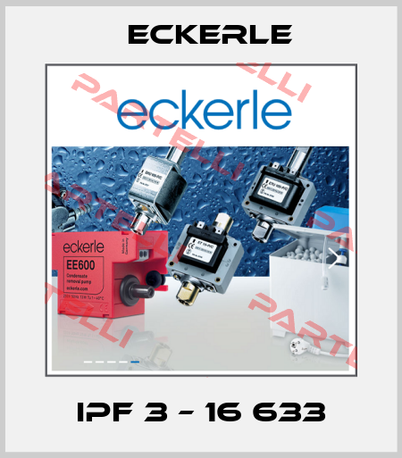 IPF 3 – 16 633 Eckerle