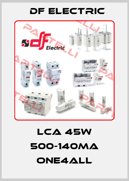 LCA 45W 500-140MA ONE4ALL DF Electric