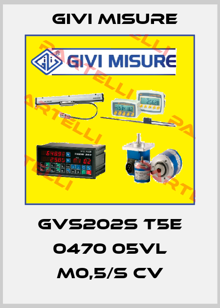 GVS202S T5E 0470 05VL M0,5/S CV Givi Misure