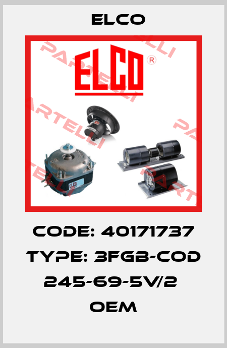 code: 40171737 type: 3FGB-COd 245-69-5V/2  oem Elco