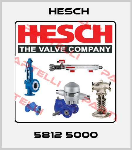 5812 5000 Hesch