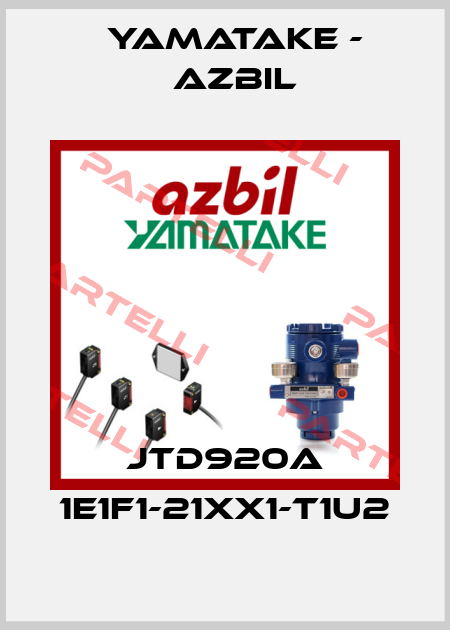 JTD920A 1E1F1-21XX1-T1U2 Yamatake - Azbil