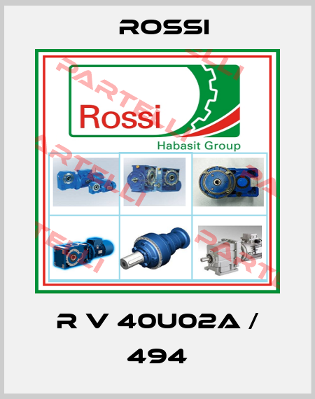R V 40U02A / 494 Rossi