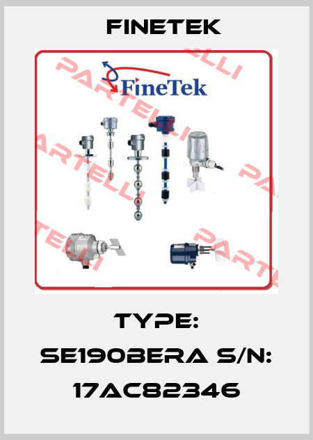 Type: SE190BERA S/N: 17AC82346 Finetek