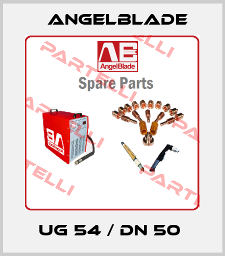 UG 54 / DN 50  AngelBlade
