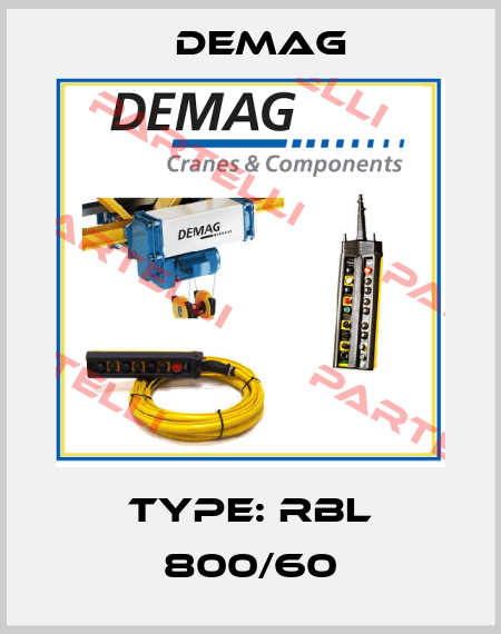 Type: RBL 800/60 Demag