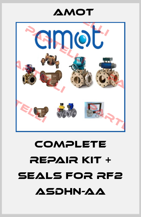 complete repair kit + seals for RF2 ASDHN-AA Amot