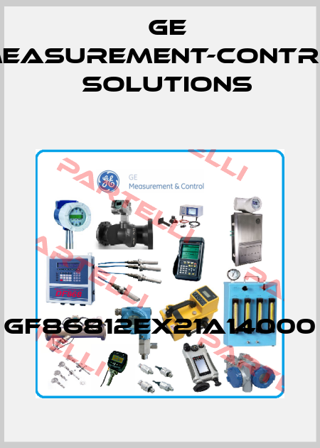 GF86812EX21A14000 GE Measurement-Control Solutions