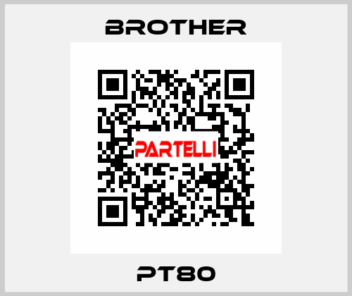 PT80 Brother