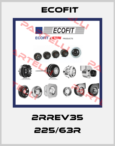 2RREV35 225/63R Ecofit