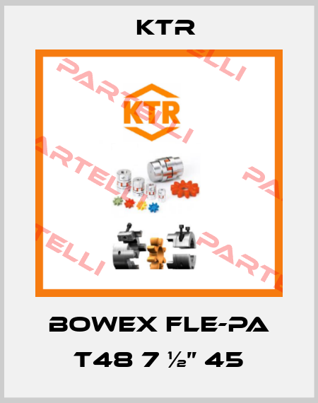 Bowex FLE-PA T48 7 ½” 45 KTR