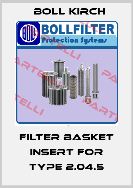 filter basket insert for type 2.04.5 Boll Kirch