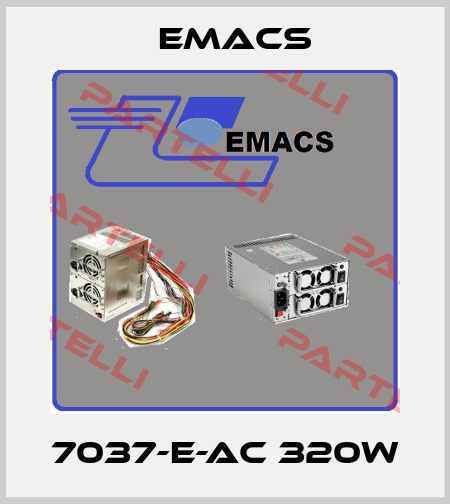 7037-E-AC 320W Emacs