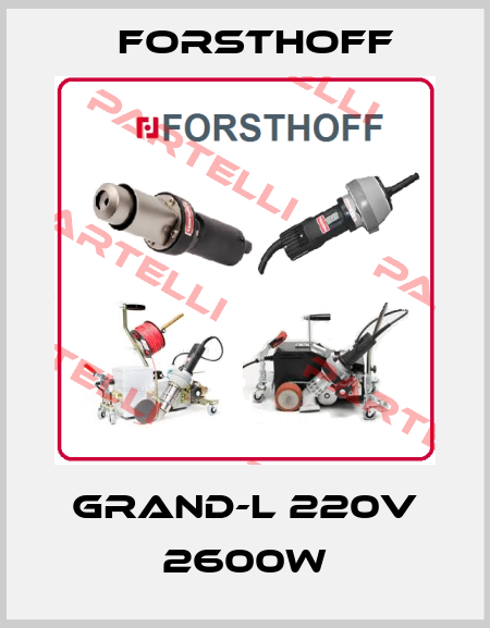GRAND-L 220V 2600W Forsthoff