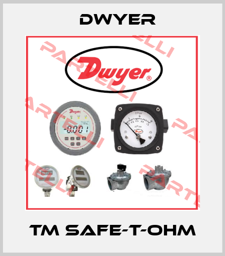 TM SAFE-T-OHM Dwyer