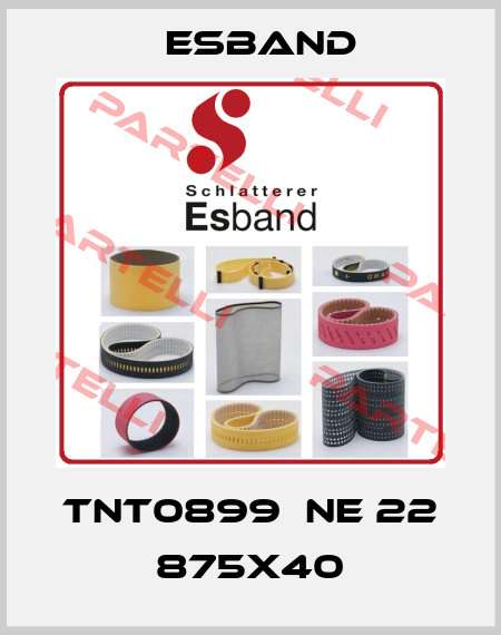 TNT0899  NE 22 875X40 Esband