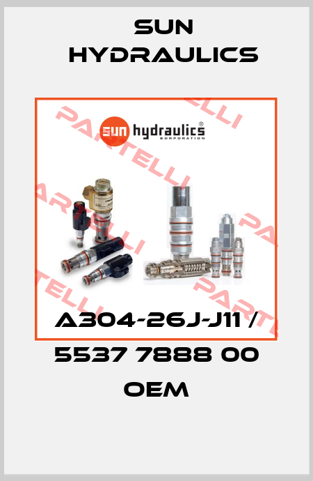 A304-26J-J11 / 5537 7888 00 OEM Sun Hydraulics