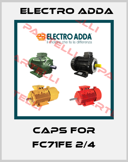 caps for FC71FE 2/4 Electro Adda
