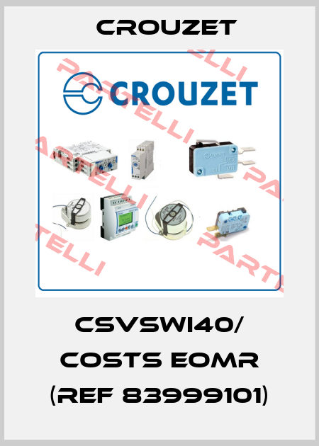 CSVSWI40/ costs EOMR (ref 83999101) Crouzet
