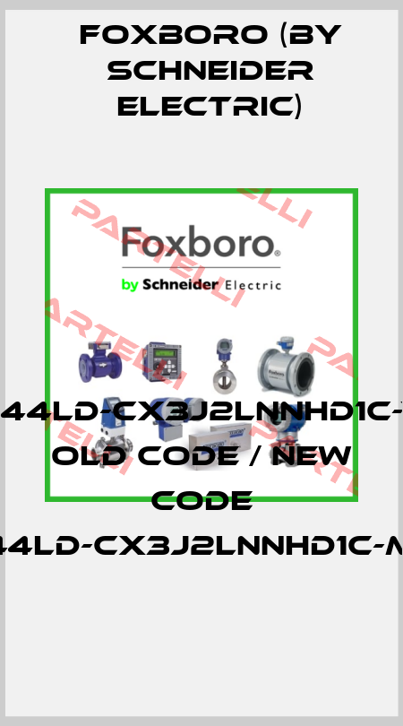 244LD-CX3J2LNNHD1C-Y old code / New code 244LD-CX3J2LNNHD1C-MY Foxboro (by Schneider Electric)